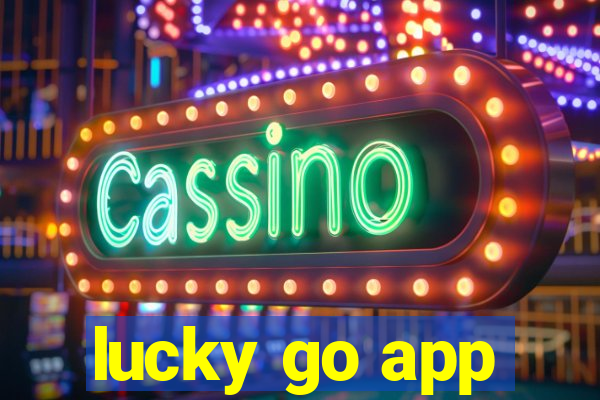 lucky go app